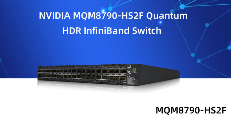 MQM8790-HS2F Mellanox Switch 40 Port 200G InfiniBand Datencenter 40 X HDR QSFP56 nicht verwaltet